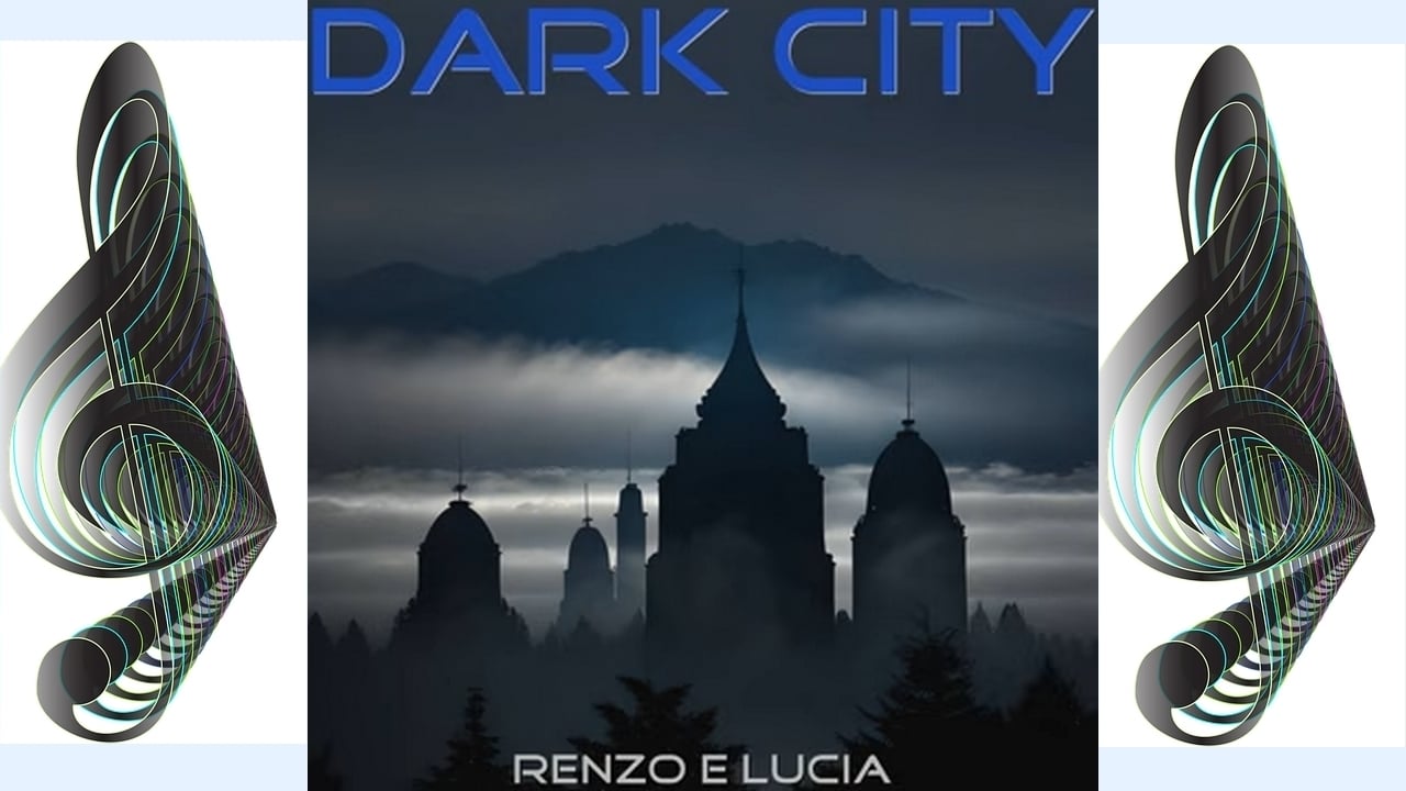 Renzo & Lucia - Dark City Cover
